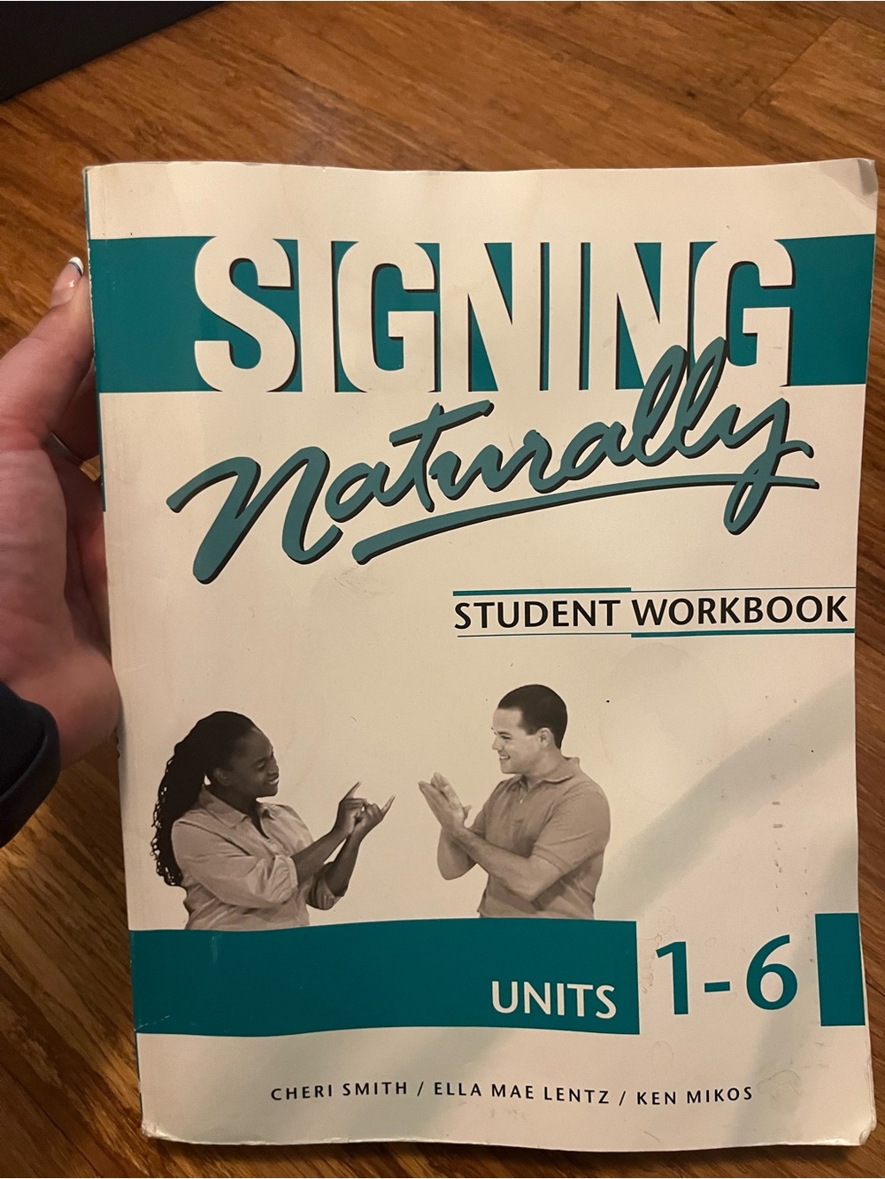 Signing Naturally Student Workbook Units 1-6 Teal & White